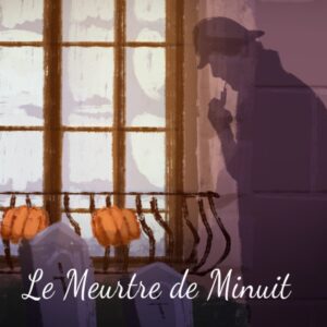 Le meurtre de minuit. Escape game à la maison